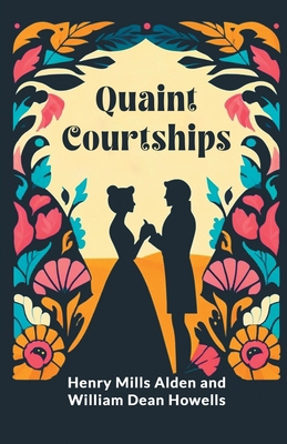Quaint Courtships 936428383X Book Cover