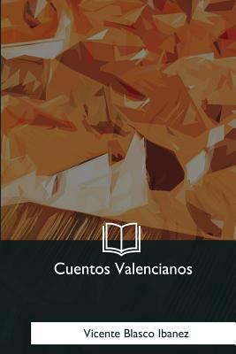Cuentos Valencianos [Spanish] 1981194088 Book Cover