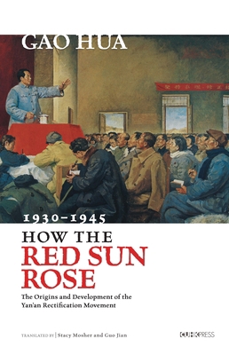 How the Red Sun Rose: The Origin and Developmen... 9629968223 Book Cover