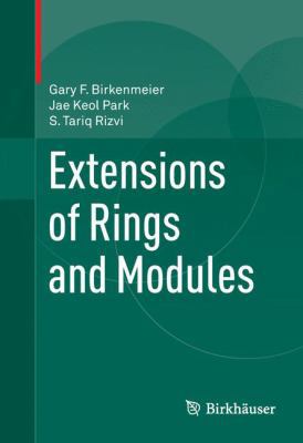 Extensions of Rings and Modules 1489997148 Book Cover
