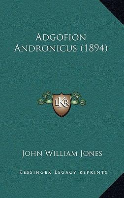 Adgofion Andronicus (1894) [Welsh] 1167553691 Book Cover