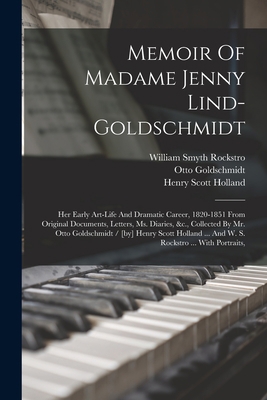 Memoir Of Madame Jenny Lind-goldschmidt: Her Ea... 1018680020 Book Cover