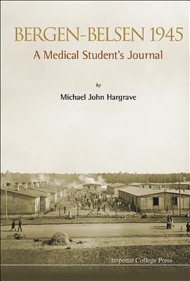 Bergen-Belsen 1945: A Medical Student's Journal 1783263202 Book Cover