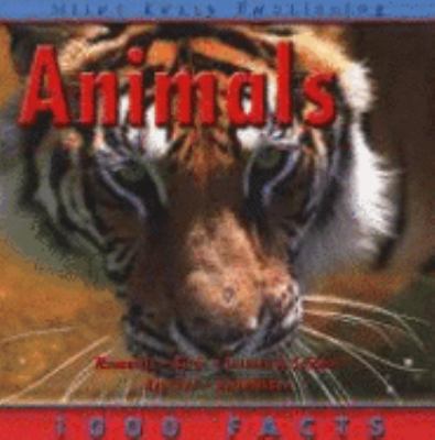 1000 Facts - Animals (1000 Facts On...) 1842369377 Book Cover