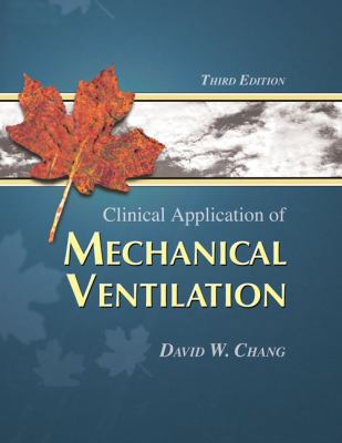 Clinical Application of Mechanical Ventilation 1401884857 Book Cover
