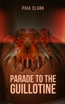 Parade to the Guillotine 9357443177 Book Cover