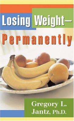Losing Weight - Permanently 080078720X Book Cover