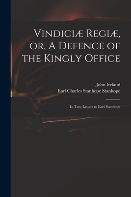 Vindiciæ Regiæ, or, A Defence of the Kingly Off... 1015169937 Book Cover