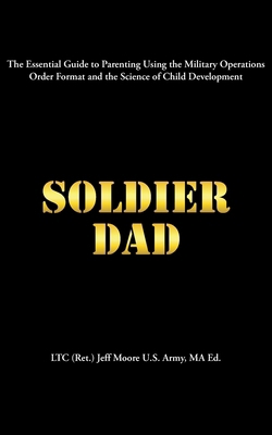 Soldier Dad B0DMTYQKMY Book Cover