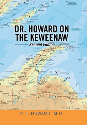 Dr. Howard on the Keweenaw: Second Edition 1796081779 Book Cover