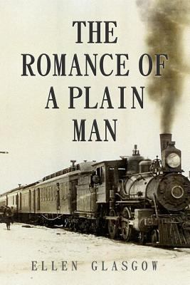 The Romance of a Plain Man 1523990902 Book Cover