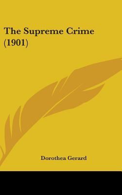 The Supreme Crime (1901) 1436610443 Book Cover