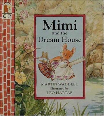 Mimi and the Dream House 0763605875 Book Cover