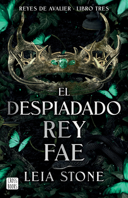 El Despiadado Rey Fae / The Ruthless Fae King [Spanish] 6073924933 Book Cover