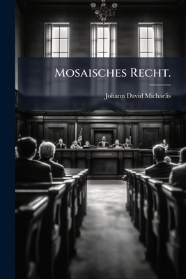 Mosaisches Recht. [German] 1175938246 Book Cover