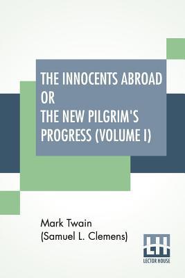 The Innocents Abroad Or The New Pilgrim's Progr... 9353361281 Book Cover