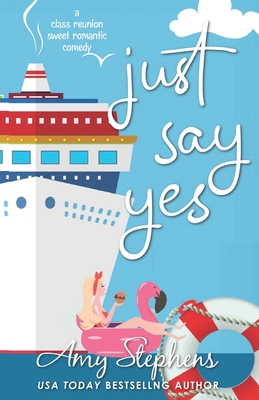 Just Say...Yes! B09YRSGQPY Book Cover