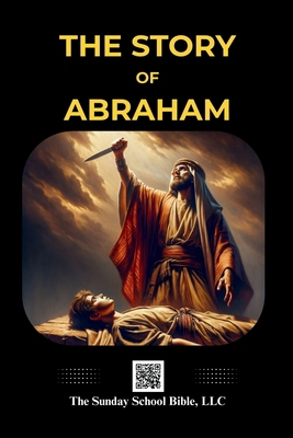 The Story of Abraham B0FC67JN2R Book Cover