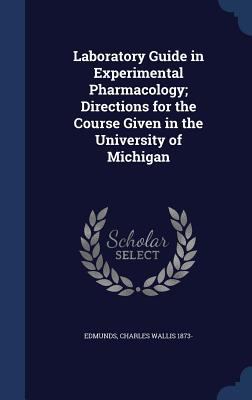 Laboratory Guide in Experimental Pharmacology; ... 1340184850 Book Cover