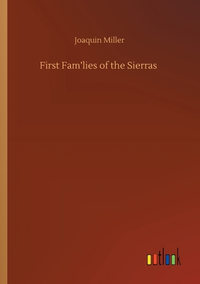 First Fam'lies of the Sierras 375241443X Book Cover