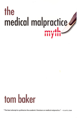 The Medical Malpractice Myth 0226036499 Book Cover