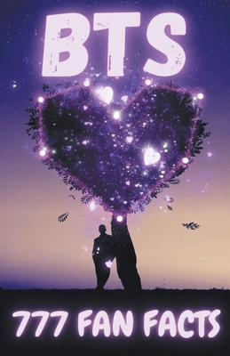 777 Facts About BTS B0CPLJF353 Book Cover