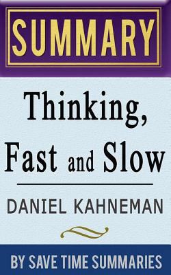 Thinking, Fast and Slow: By Daniel Kahneman -- Summary, Review & Analysis 1497490456 Book Cover