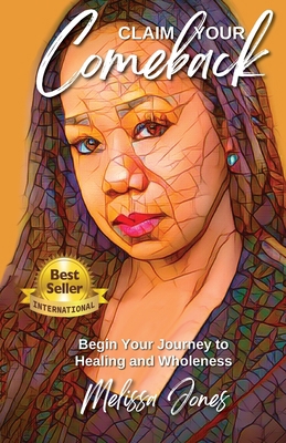 Claim Your Comeback B09ZCX2F56 Book Cover
