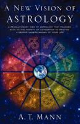 A New Vision of Astrology 0743453417 Book Cover