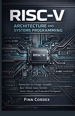 Risc-V Architecture and Systems Programming: In... B0GC4D56NP Book Cover