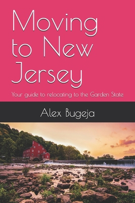 Moving to New Jersey: Your guide to relocating ... B0DQ4GLLLF Book Cover