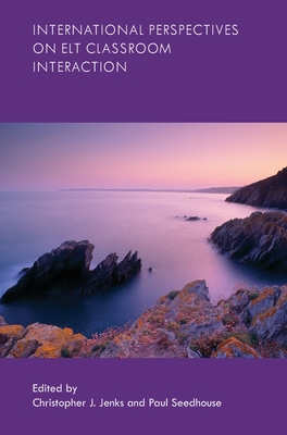International Perspectives on ELT Classroom Int... 1349464902 Book Cover