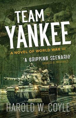 Team Yankee: A Novel of World War III 1612006493 Book Cover