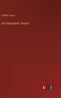 Der Klausenhof: Roman [German] 3368909339 Book Cover
