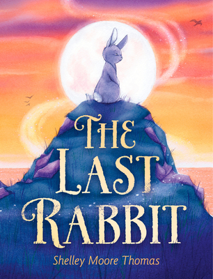 The Last Rabbit 0593173546 Book Cover