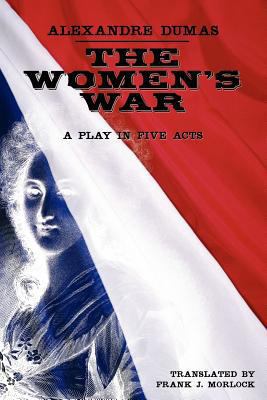 The Women's War: A Play in Five Acts 1434445658 Book Cover