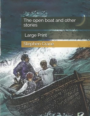 The open boat and other stories: Large Print 1696408563 Book Cover