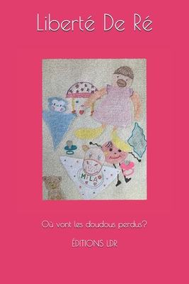 Où vont les doudous perdus? [French] B08L4FL2SC Book Cover