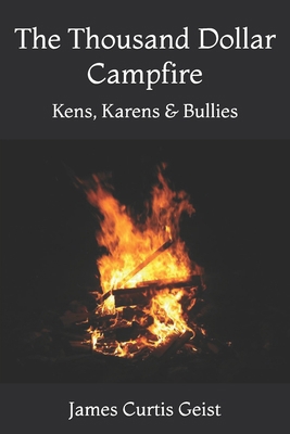 The Thousand Dollar Campfire: Kens, Karens & Bu... B0FF3H9Z54 Book Cover