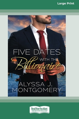 Five Dates with the Billionaire [Large Print 16pt] [Large Print] 0369390997 Book Cover