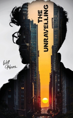 The Unravelling: A Futuristic Thriller of AI, C... 1803816740 Book Cover