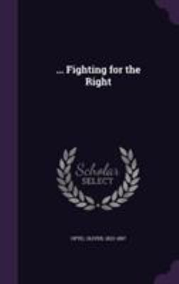 ... Fighting for the Right 135562245X Book Cover