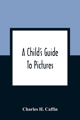 A Child'S Guide To Pictures 9354361242 Book Cover