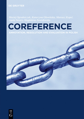 Coreference: Annotation, Resolution and Evaluat... 1614518351 Book Cover