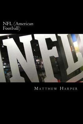 NFL (American Football): A Fascinating Book Con... 1500617415 Book Cover