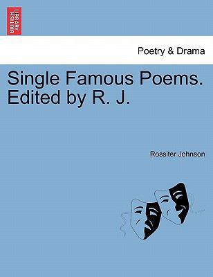 Single Famous Poems. Edited by R. J. 1241044228 Book Cover