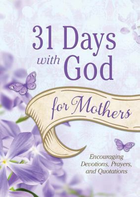 31 Days with God for Mothers 1620297345 Book Cover