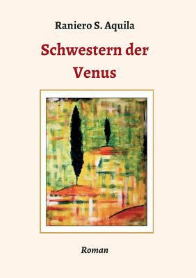 Schwestern der Venus [German] 3746984270 Book Cover