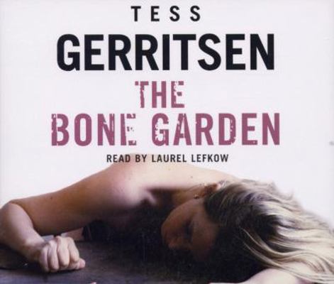 The Bone Garden 1846571375 Book Cover