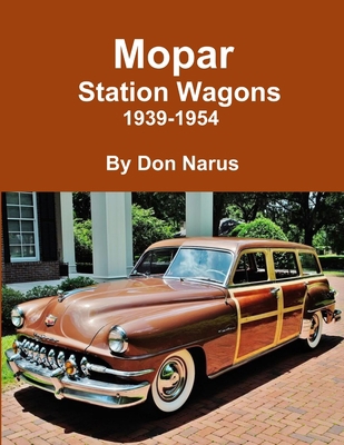 Mopar Station Wagons- 1939-1954 1312948779 Book Cover